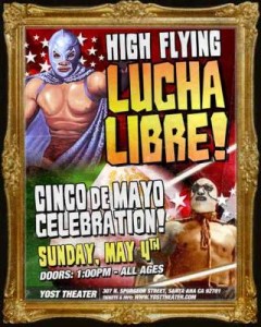 Yost Lucha Libre Cinco de Mayo